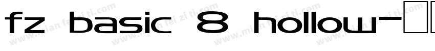 fz basic 8 hollow字体转换